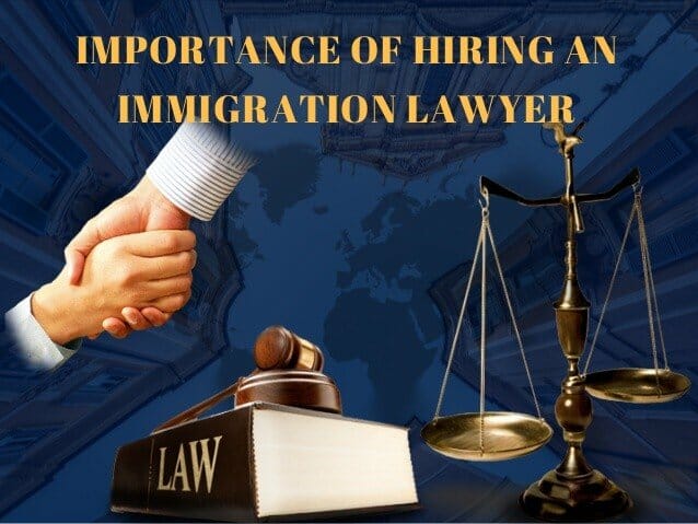 How To Hire An Immigration Lawyer For Visa Application